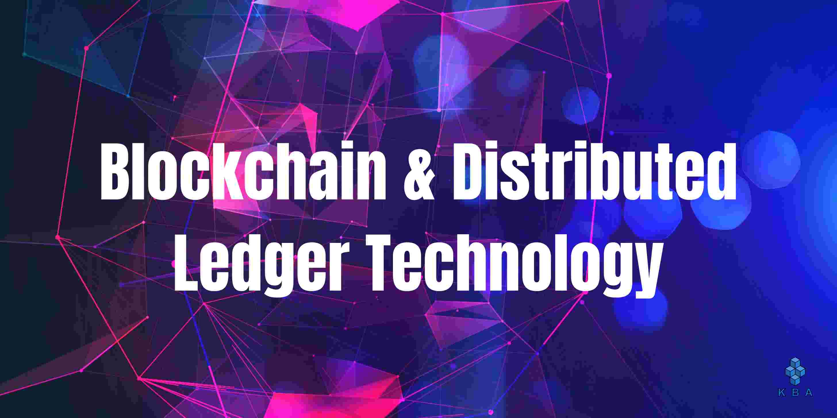 Blockchain Network and Distributed Ledger Technology