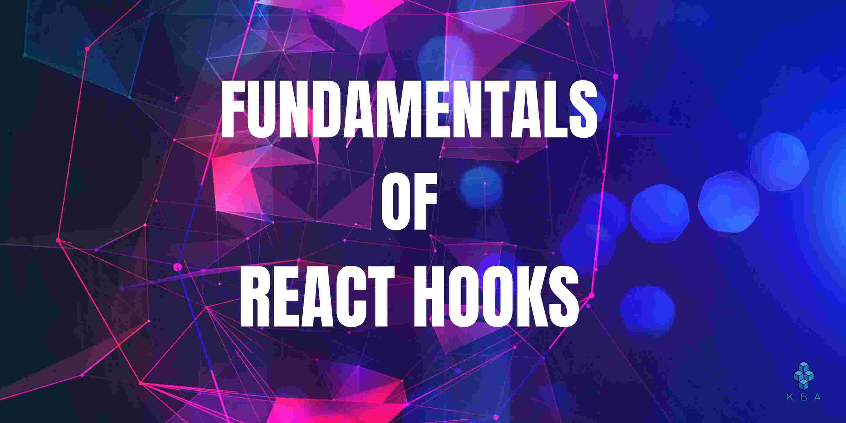 Fundamentals of React Hooks